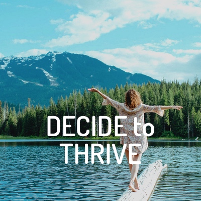 Decide to Thrive